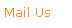 Text Box: Mail Us